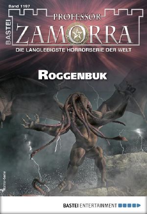 [Professor Zamorra 1197] • Roggenbuk